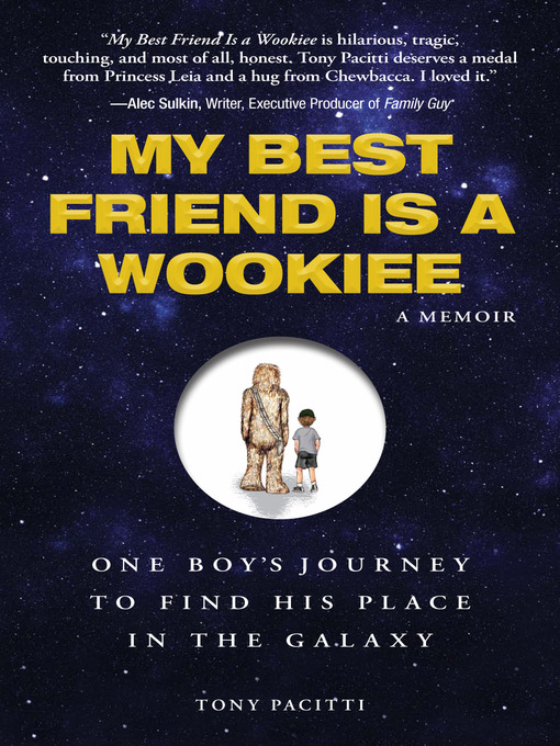 Title details for My Best Friend is a Wookie by Tony Pacitti - Available